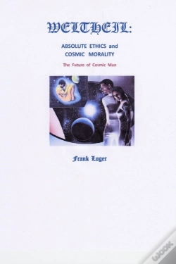 Capa do artigo Weltheil: Absolute Ethics And Cosmic Morality