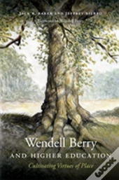 Wendell Berry And Higher Education