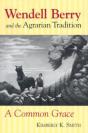 Wendell Berry And The Agrarian Tradition - Preview