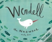 Wendell The Narwhale