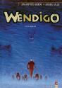 Wendigo Tome 2 ; Faux Soleils - Preview