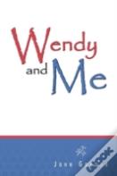 Wendy And Me