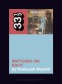 Wendy Carlos'S Switched-On Bach - Preview