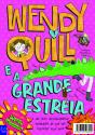 Wendy Quill e a Grande Estreia - Preview