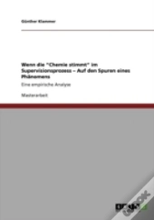 Wenn Die Aã¢Â€Šâ¬Ã…Â€Œchemie Stimmtaã¢Â€Šâ¬Ã…Â€Œ Im Supervisionsprozess Aã¢Â€Šâ¬