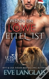 Wenn Ein Loewe Eitel Ist