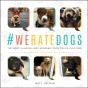 #Weratedogs - Preview