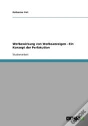 Capa do artigo Werbewirkung Von Werbeanzeigen - Ein Konzept Der Perlokution