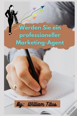 Capa do artigo Werden Sie Ein Professioneller Marketing-Agent