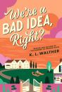 We'Re A Bad Idea, Right? - Preview