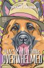 We'Re All A Little Overwhelmed - Preview