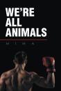 We'Re All Animals - Preview