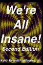 We'Re All Insane! Second Edition - Preview