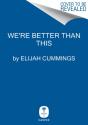 We'Re Better Than This - Preview