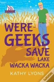 Capa do artigo Were-Geeks Save Lake Wacka Wacka