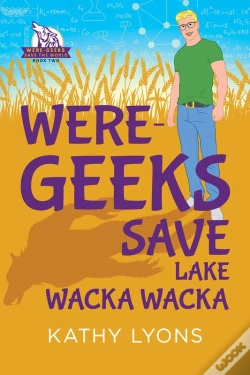 Capa do artigo Were-Geeks Save Lake Wacka Wacka