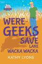 Were-Geeks Save Lake Wacka Wacka - Preview