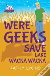 Capa do artigo Were-Geeks Save Lake Wacka Wacka