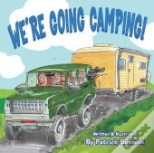 We'Re Going Camping