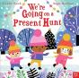 We'Re Going On A Present Hunt - Preview