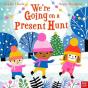 We'Re Going On A Present Hunt - Preview