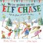 We'Re Going On An Elf Chase - Preview