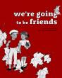 We'Re Going To Be Friends - Preview