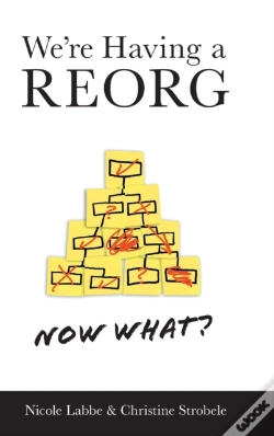 Capa do artigo We'Re Having A Reorg - Now What?