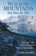 We'Re In The Mountains, Not Over The Hill
