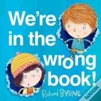 We'Re In The Wrong Book!