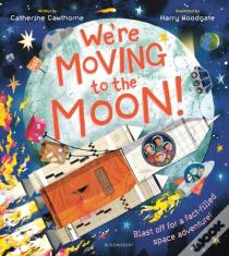 We'Re Moving To The Moon!