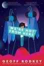 We'Re Not From Here - Preview
