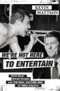 We'Re Not Here To Entertain - Preview
