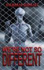 We'Re Not So Different - Preview