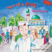 We'Re Off To Pray