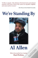 We'Re Standing By