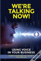 We'Re Talking Now!