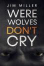 Werewolves Don'T Cry - Preview
