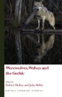 Werewolves, Wolves And The Gothic - Preview
