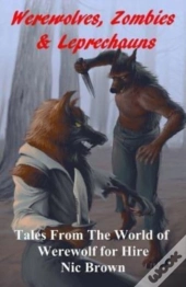 Werewolves, Zombies & Leprechauns