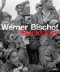 Werner Bischof: Backstory - Preview