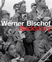 Werner Bischof: Backstory