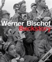 Capa do artigo Werner Bischof: Backstory