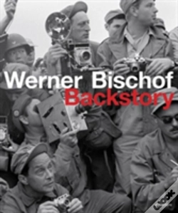 Capa do artigo Werner Bischof: Backstory