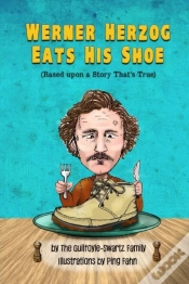 Capa do artigo Werner Herzog Eats His Shoe