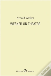Capa do artigo Wesker On Theatre