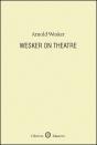 Wesker On Theatre - Preview