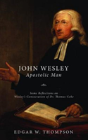 Wesley: Apostolic Man - Preview