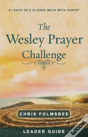 Capa do artigo Wesley Prayer Challenge Leader Guide, The
