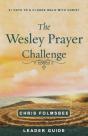 Wesley Prayer Challenge Leader Guide, The - Preview